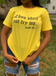Though Shall Not Try Me T-Shirt Yellow
